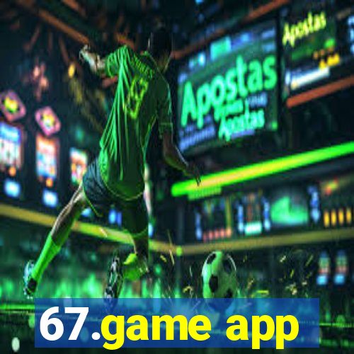 67.game app